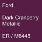 Preview: Ford, Dark Cranberry Metallic, ER / M6445.